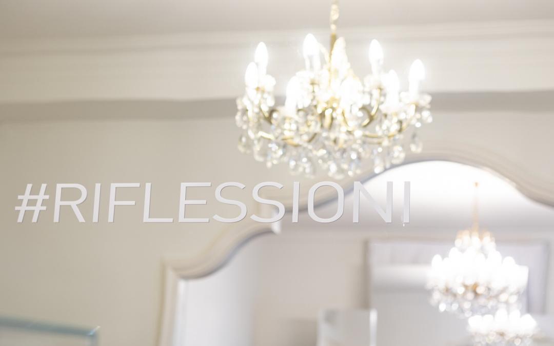 #Riflessioni (Reflections)